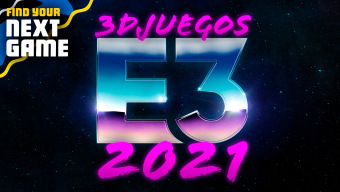 ¿Qué juegos esperas ver en el E3 2021? Estos son los favoritos de la redacción de 3DJuegos